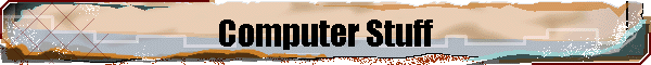 Computer Stuff