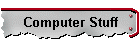 Computer Stuff